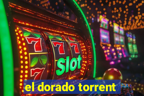 el dorado torrent